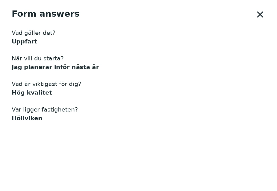 Anonymiserat formulär med uppfartsprojekt i Höllviken där hög kvalitet prioriteras